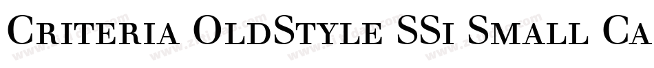 Criteria OldStyle SSi Small Caps字体转换